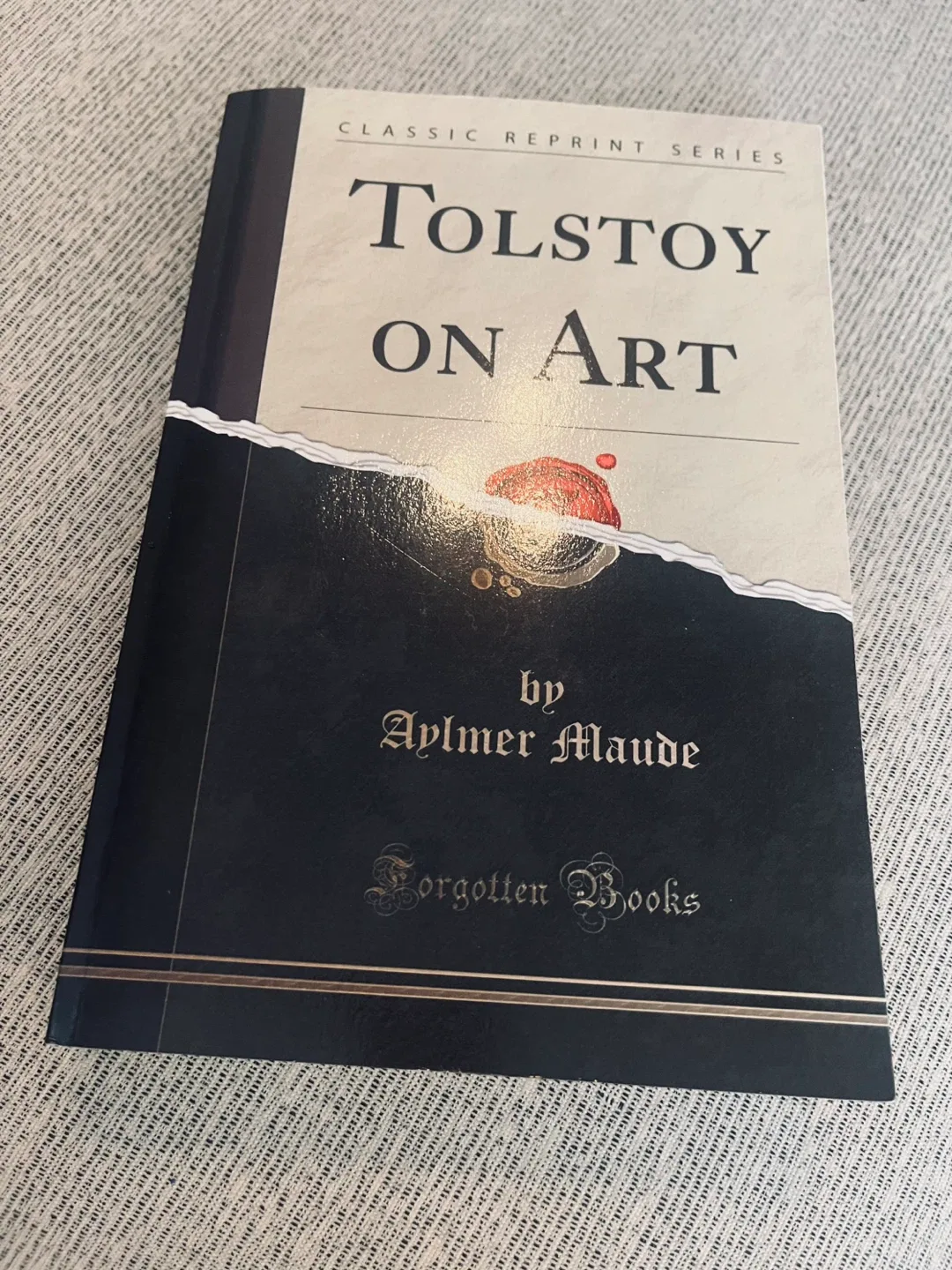 Tolstoy on Art by Aylmer Maude