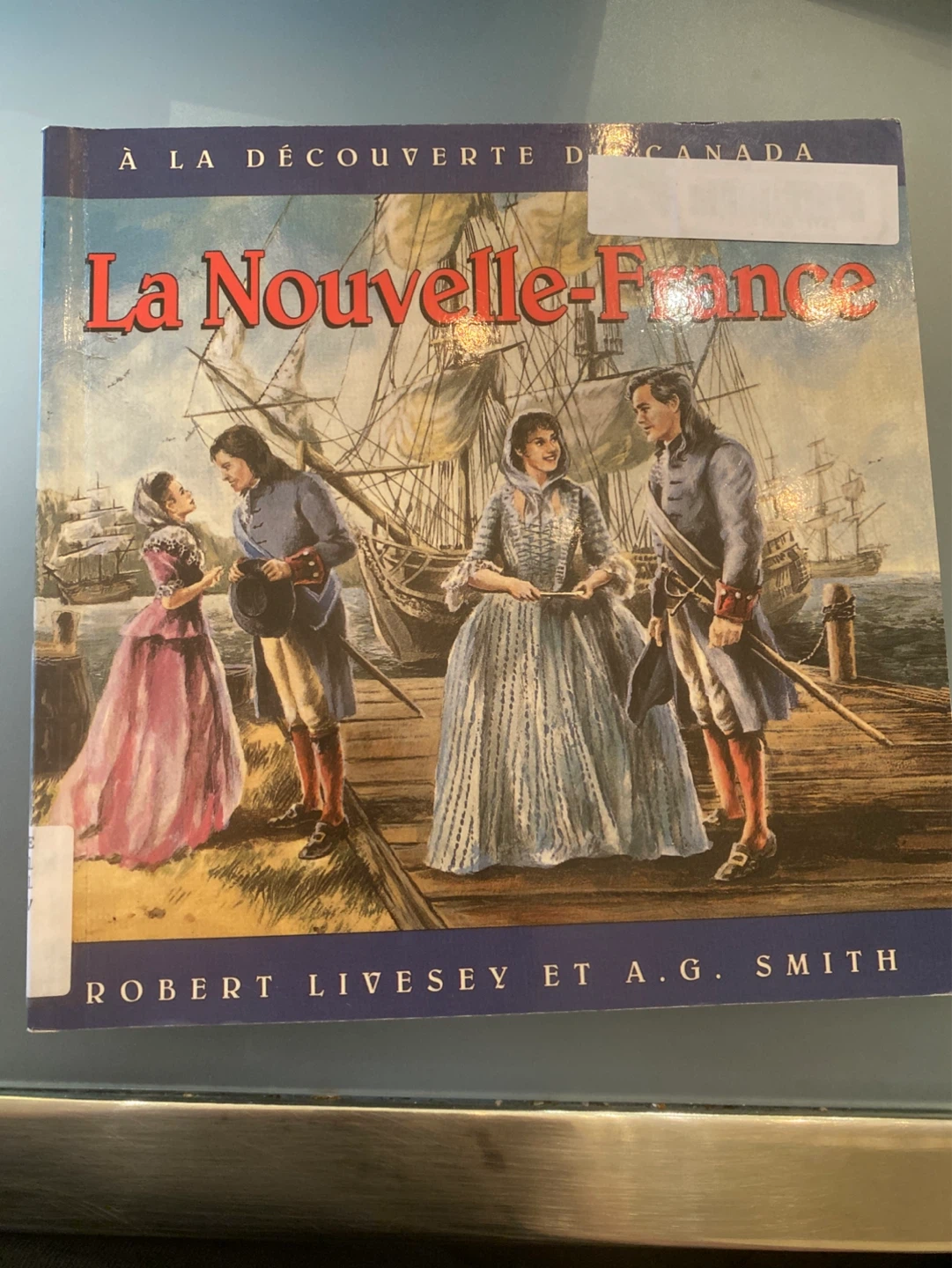 La Nouvelle-France: À la découverte du Canada Book