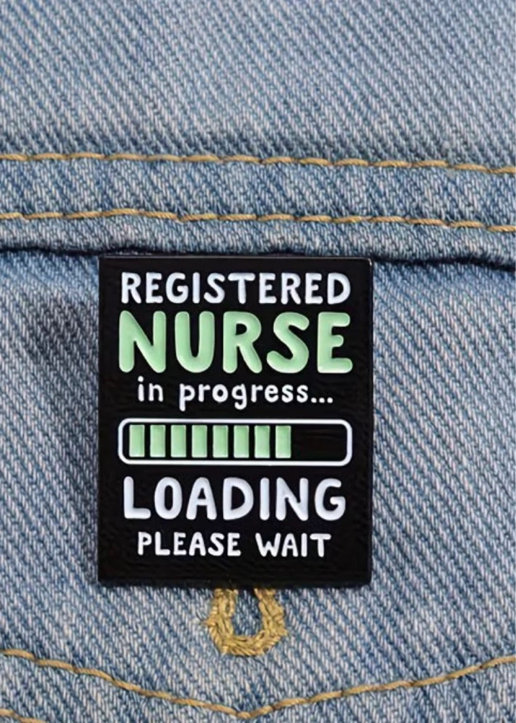 “Registered Nurse in Progress…” Enamel Pin