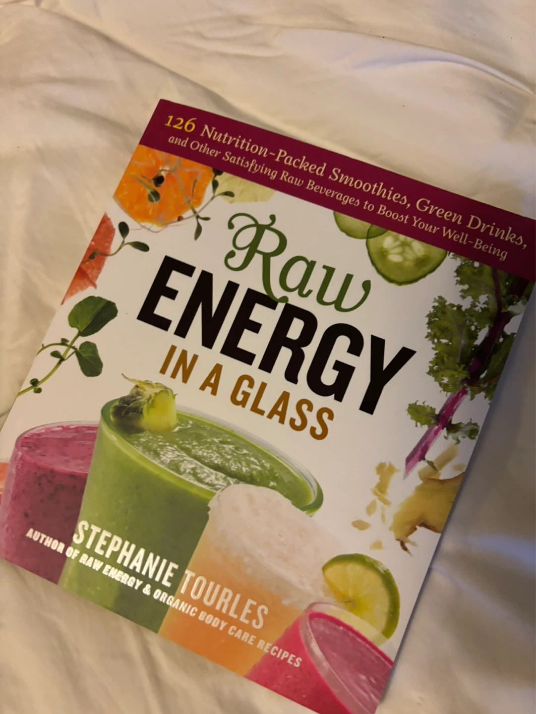 Raw Energy In A Glass Cookbook