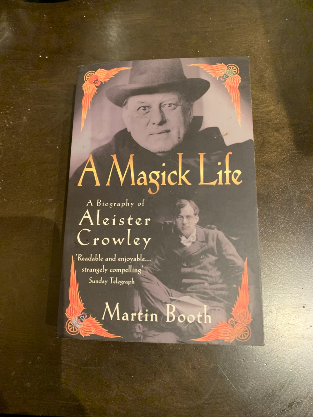 A Magick Life: A Biography of Aleister Crowley by Martin Booth
