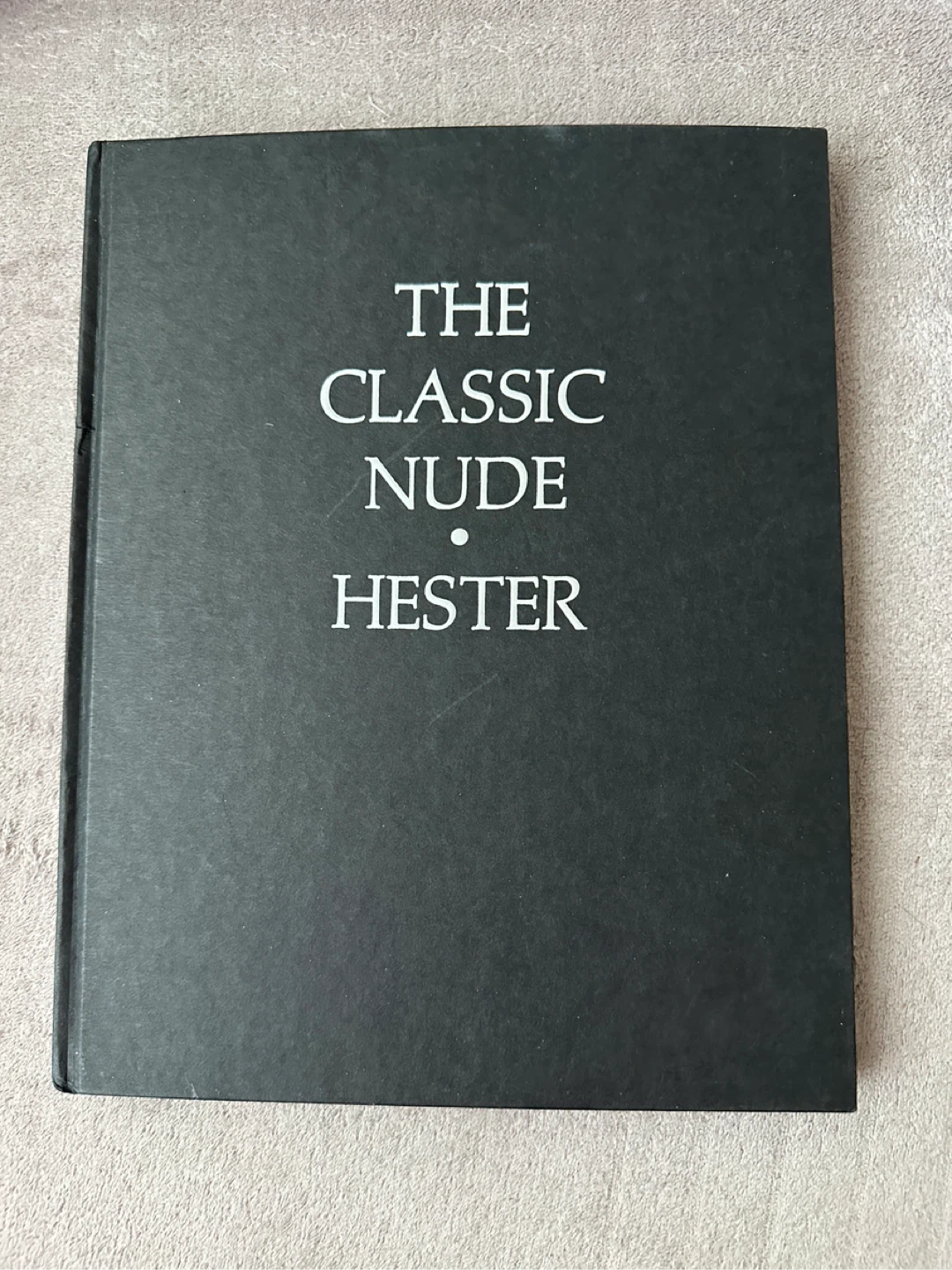 The Classic Nude by George M. Hester Photography Book
