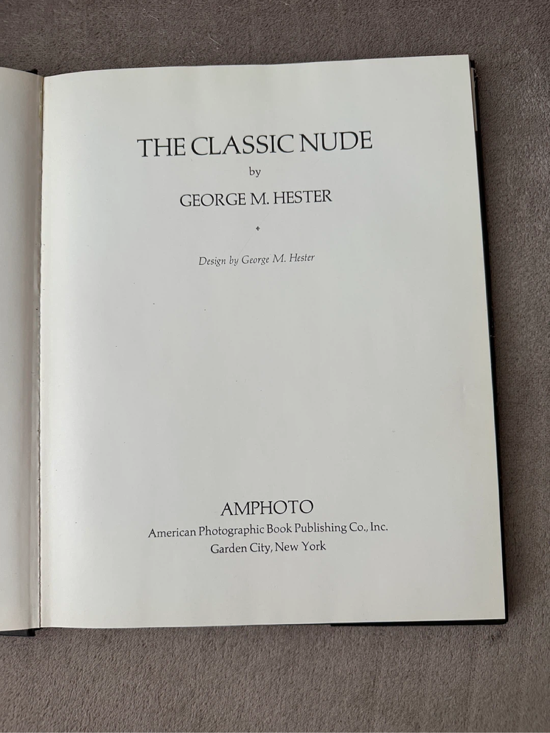 The Classic Nude by George M. Hester Photography Book - photo 3