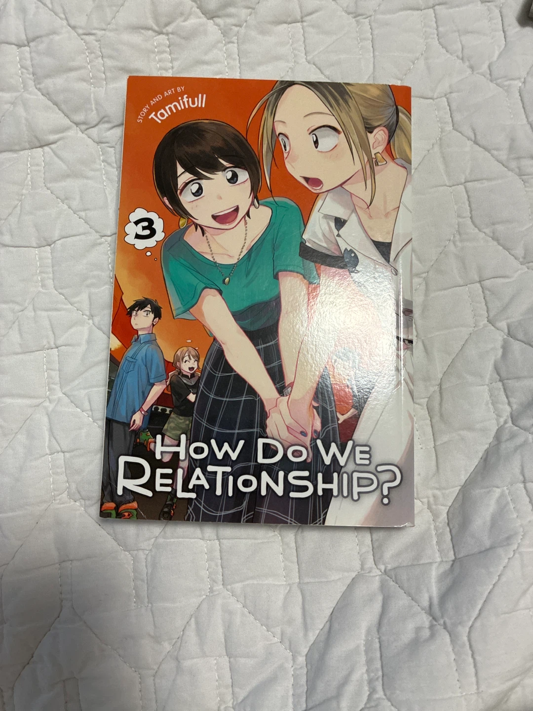How Do We Relationship? Volume 3 Manga