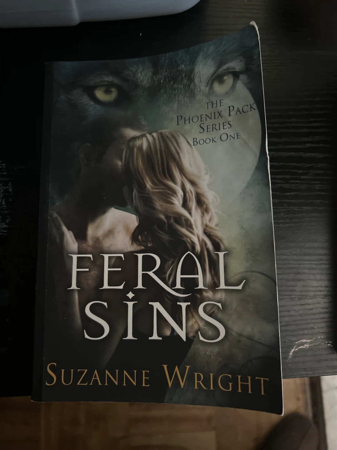Feral Sins by Suzanne Wright (The Phoenix Pack Series Book One)