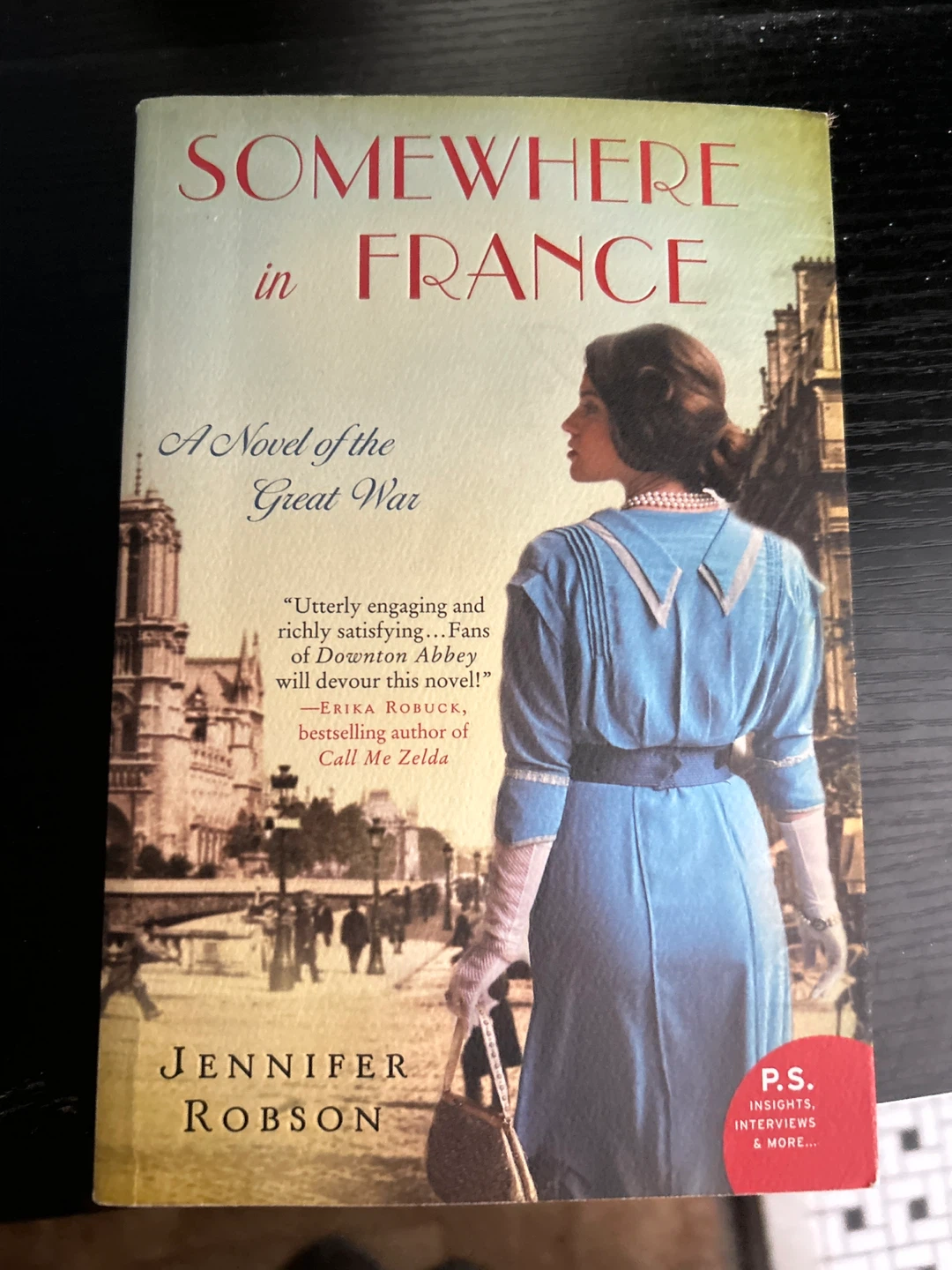 Somewhere in France: A Novel of the Great War by Jennifer Robson