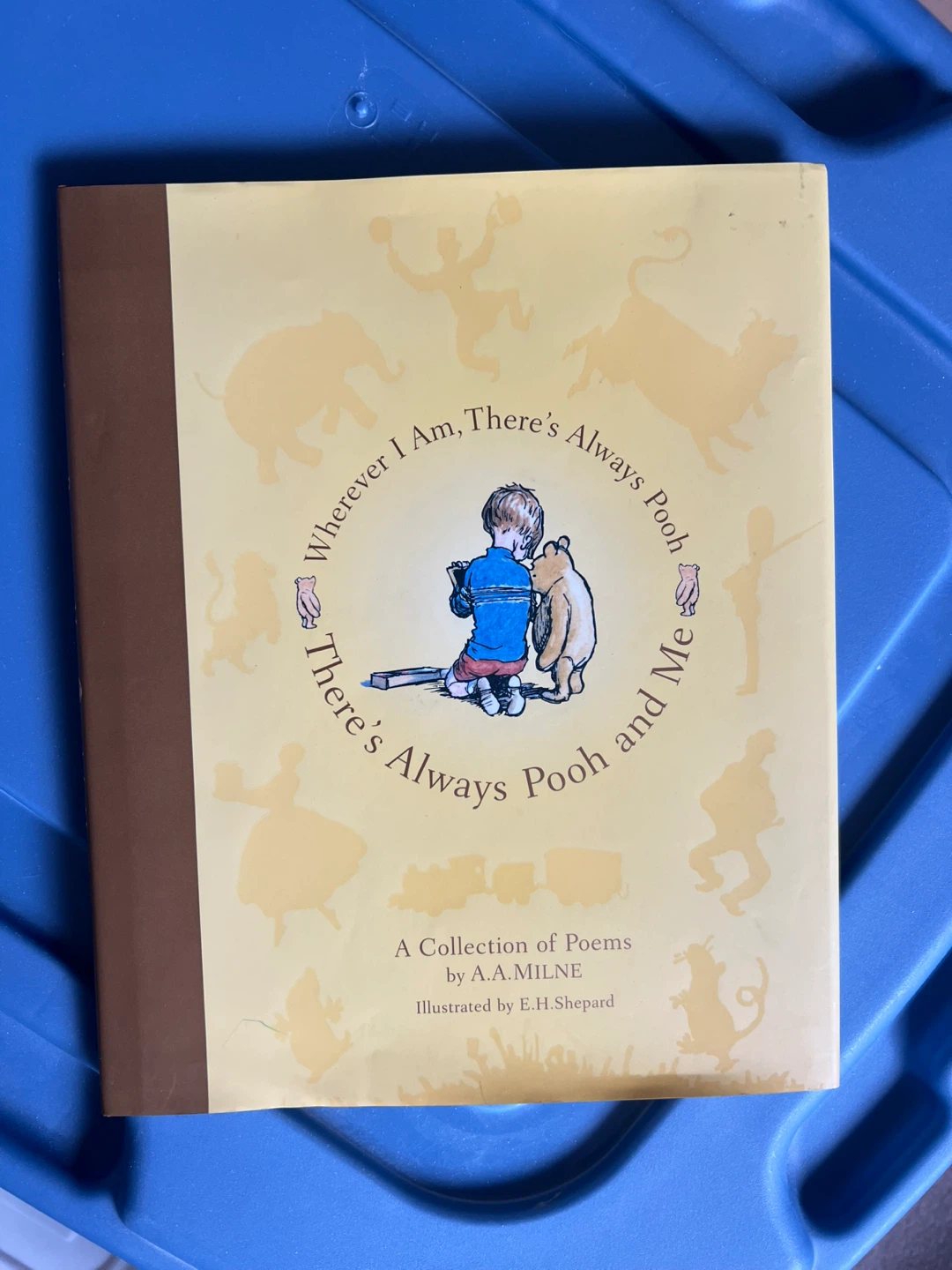 A Collection of Poems by A.A. Milne Illustrated by E.H. Shepard