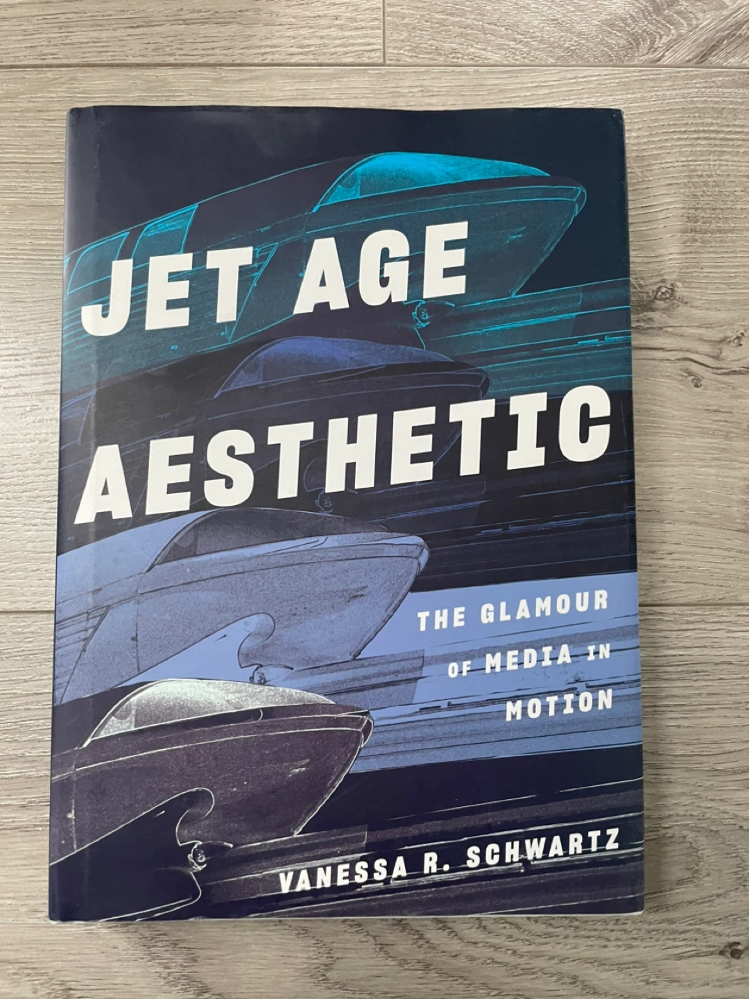 Jet Age Aesthetic by Vanessa R. Schwartz