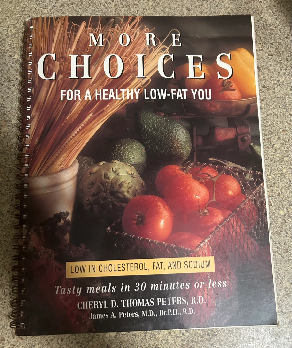 More Choices for a Healthy Low-Fat You Cookbook