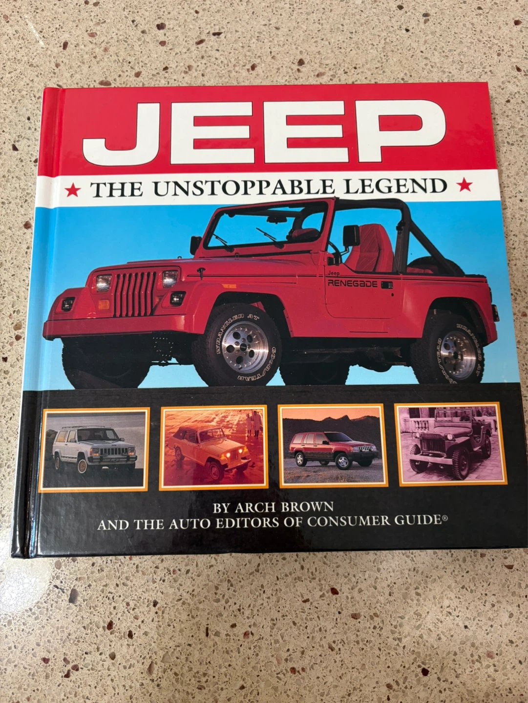 Jeep: The Unstoppable Legend Book by Arch Brown