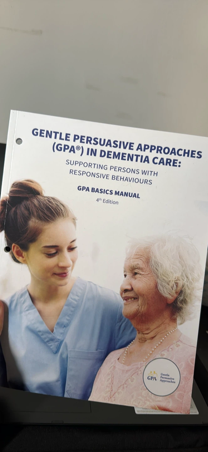 Gentle Persuasive Approaches in Dementia Care: 4th Edition