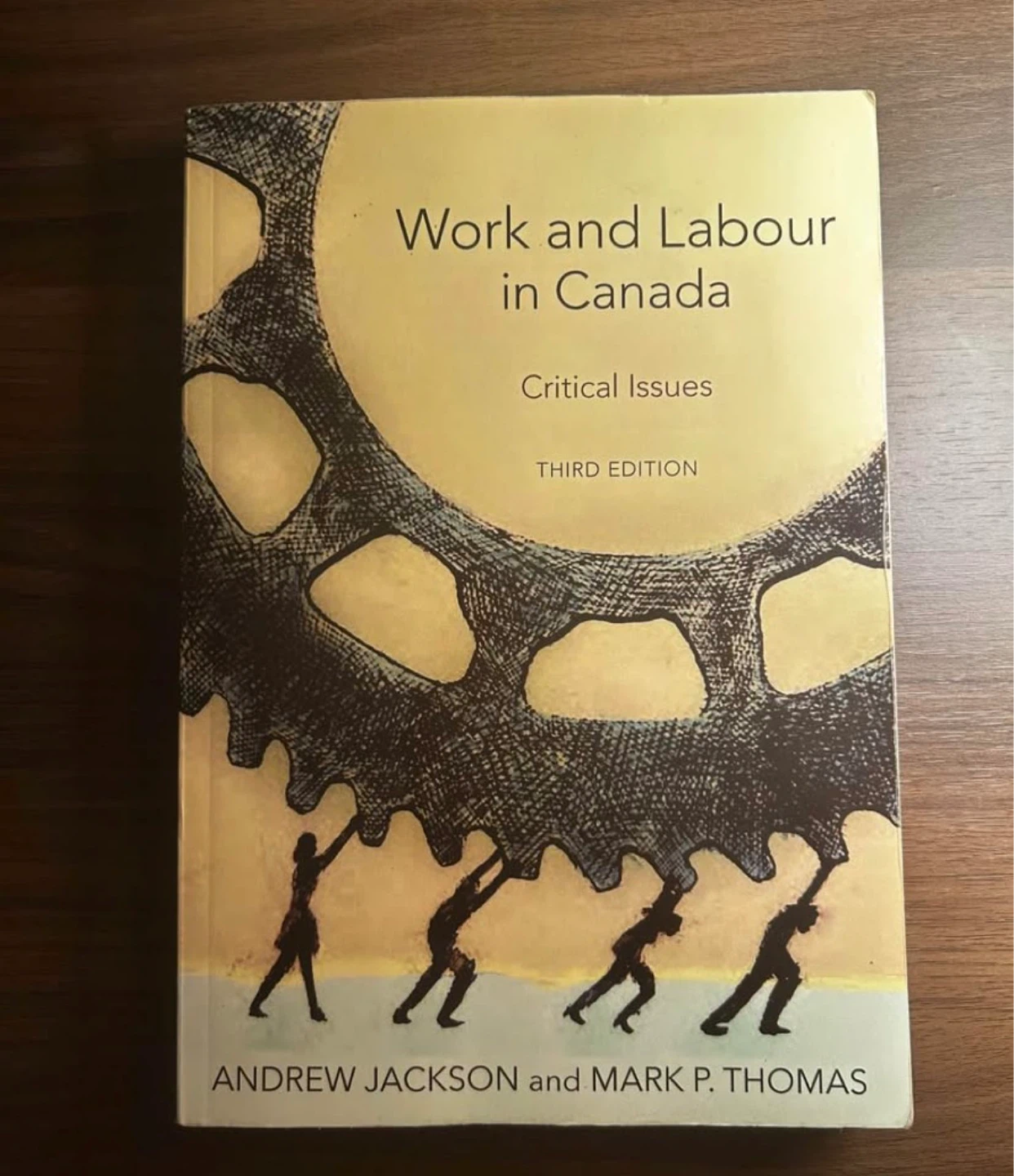 Work and Labour in Canada: Critical Issues (Third Edition)