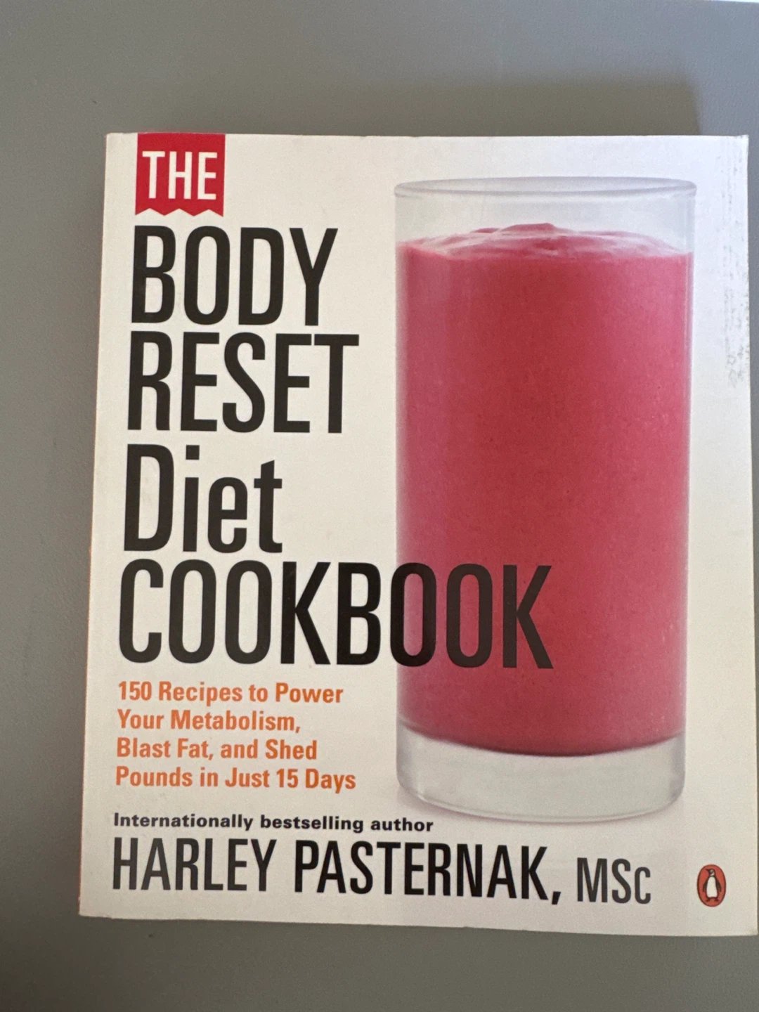 The Body Reset Diet Cookbook by Harley Pasternak, MSC
