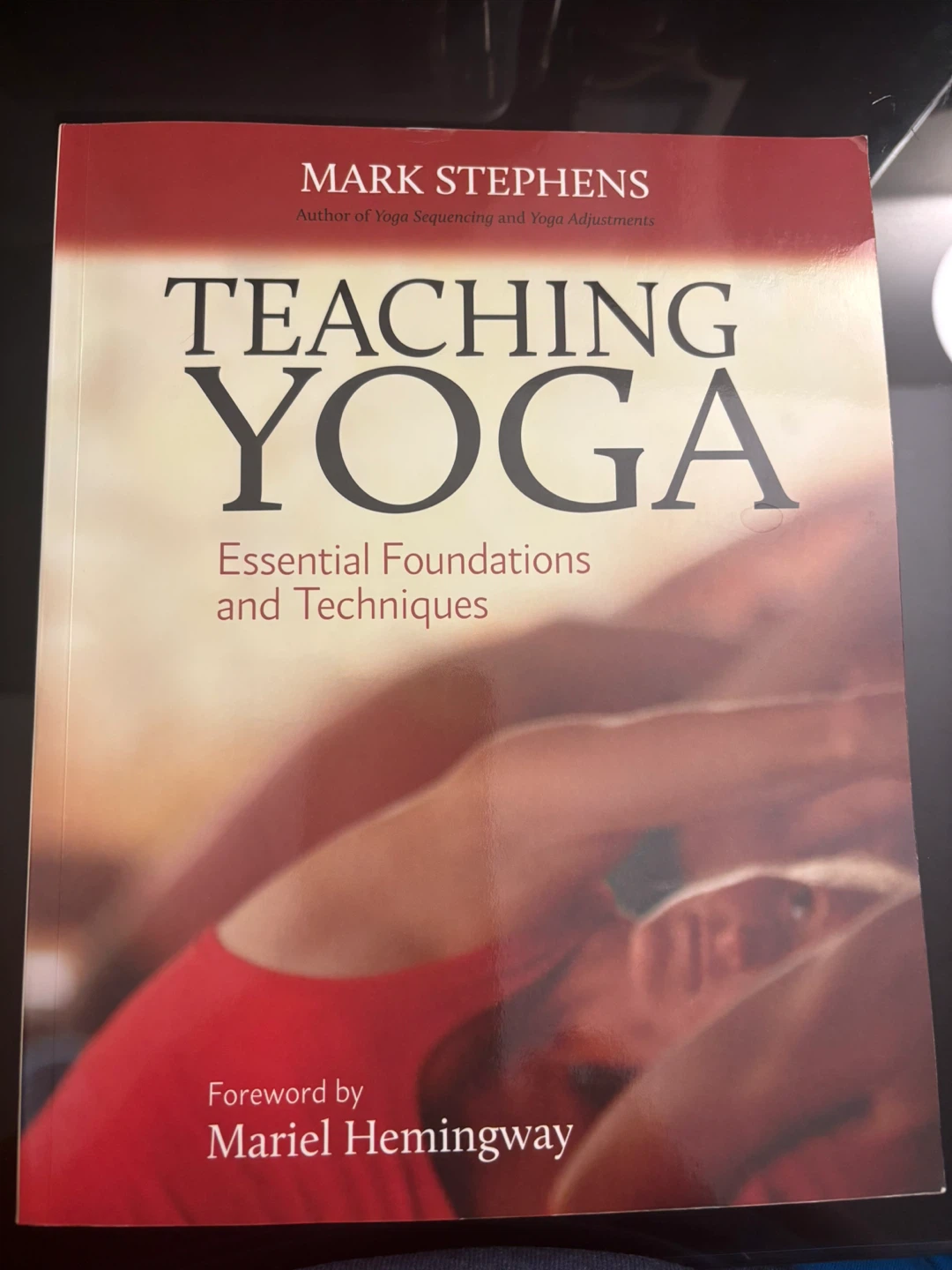 Teaching Yoga: Essential Foundations & techniques
