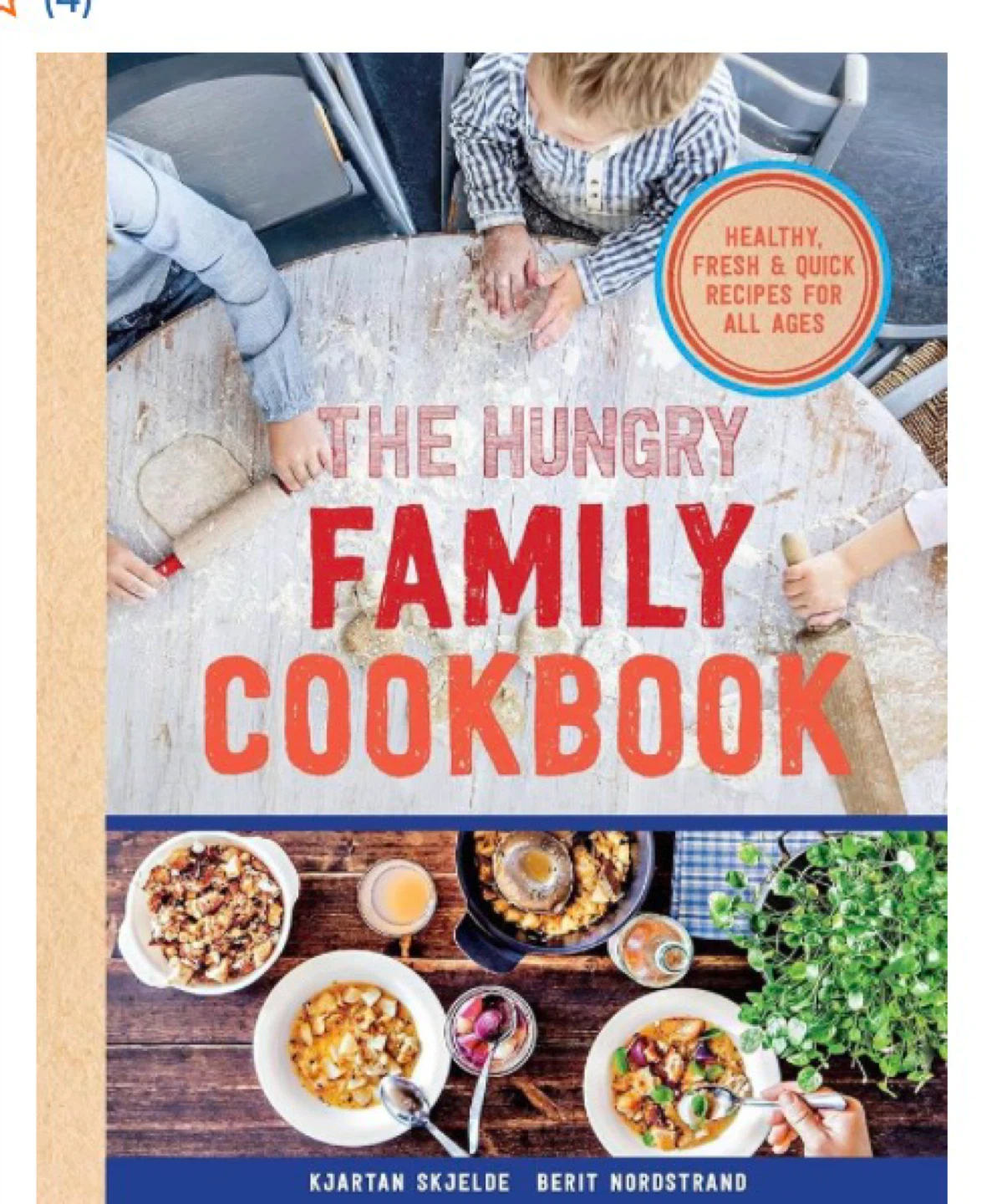 The Hungry Family Cookbook - photo 3
