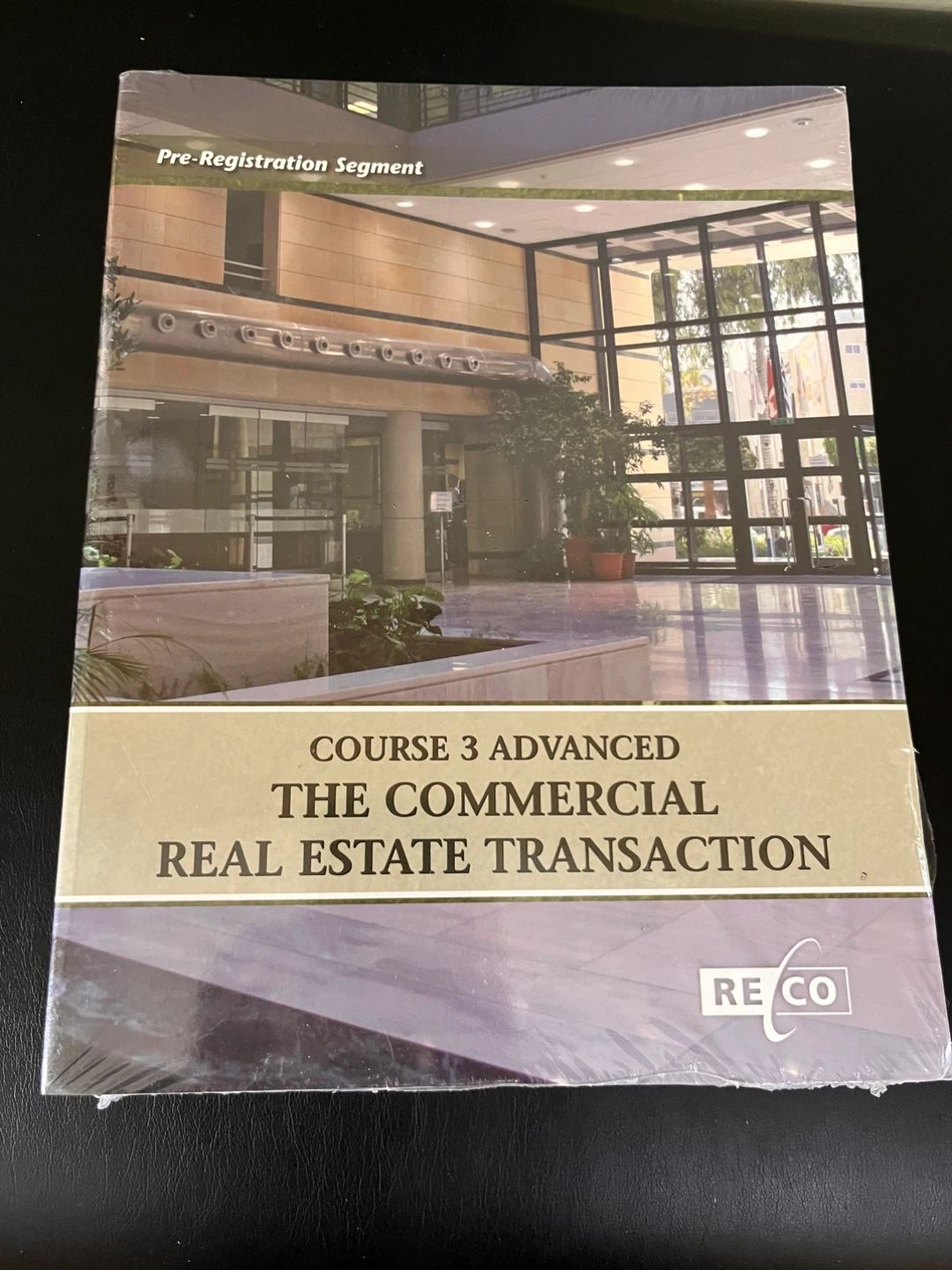 RECO Course 3 Advanced Commercial Real Estate Transaction Book