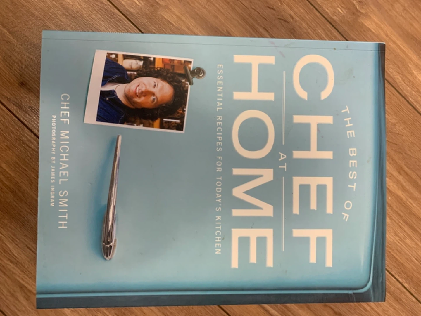 The Best of Chef at Home by Michael Smith Cookbook