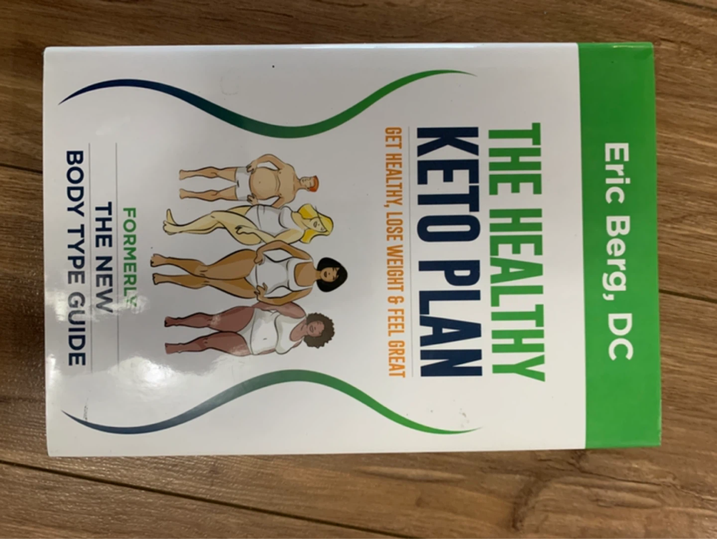 The Healthy Keto Plan Book by Eric Berg, DC