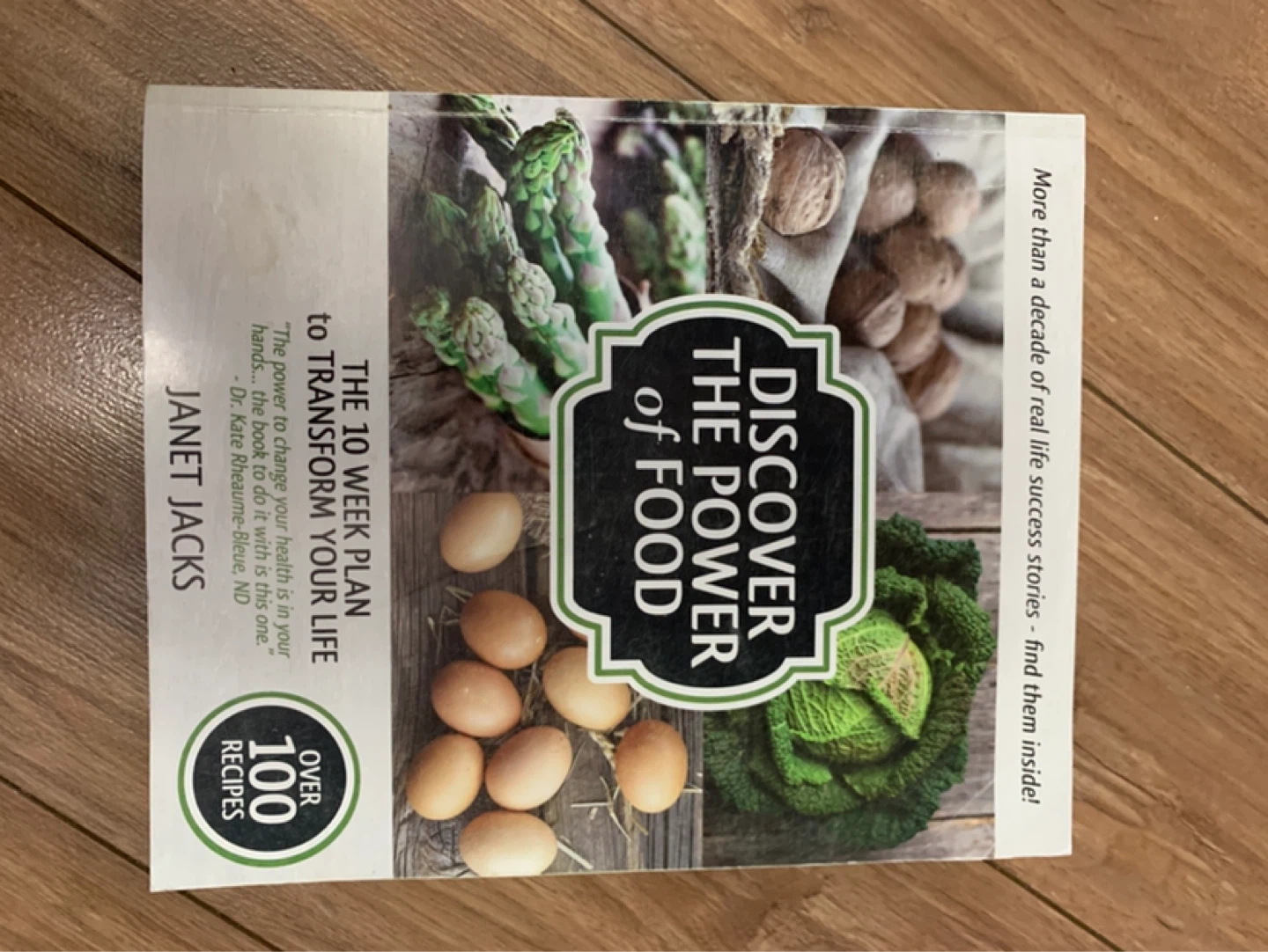Discover the Power of Food:  Transform Your Life by Janet Jacks