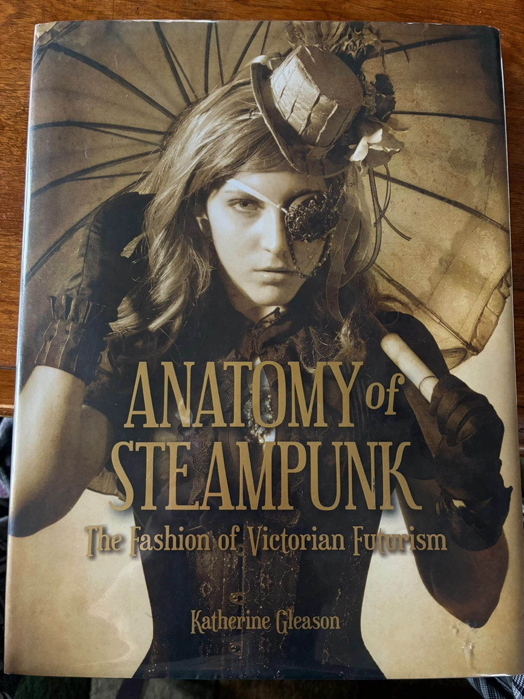 Anatomy of Steampunk: The Fashion of Victorian Futurism book
