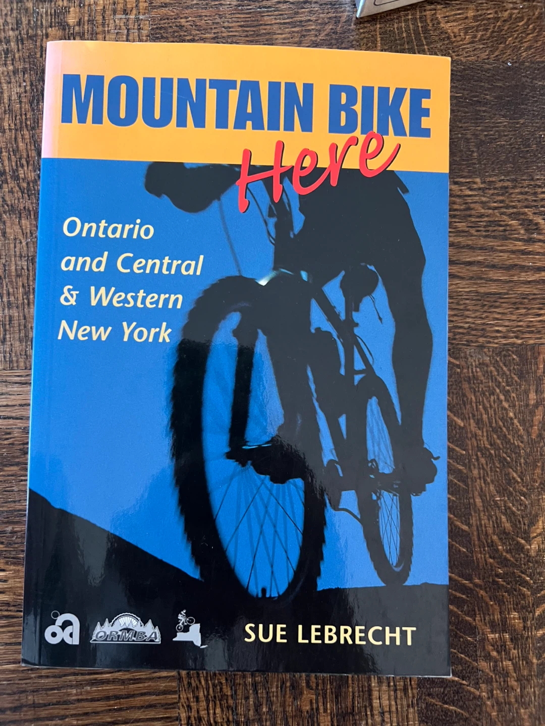 Mountain Bike Here: Ontario and Central & Western New York Book