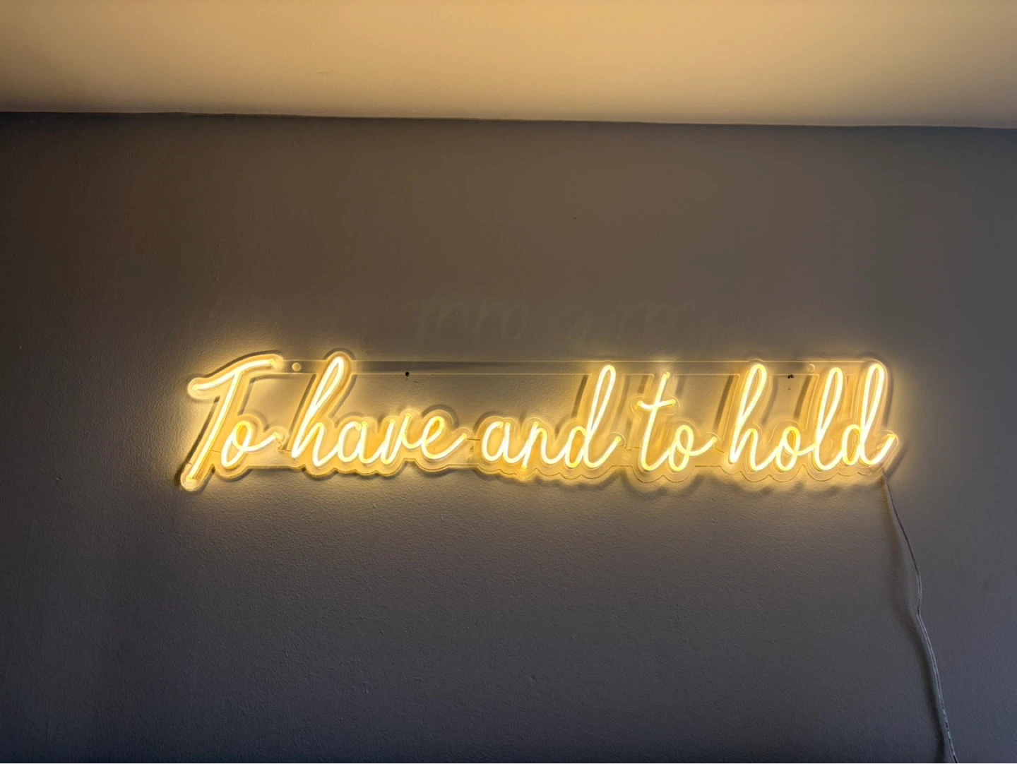 Yellow "To Have and To Hold" Neon Sign with Remote