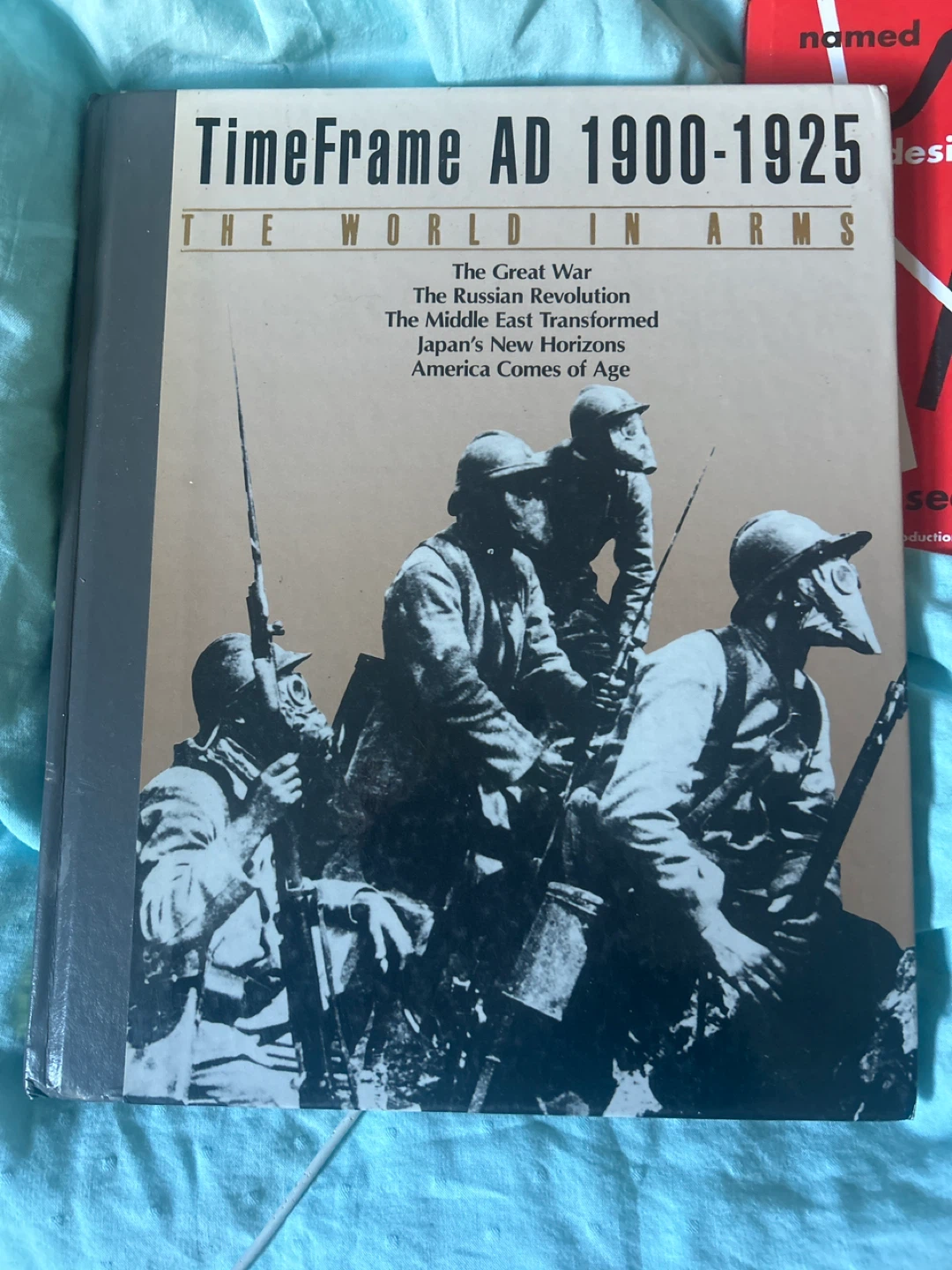 TimeFrame AD 1900-1925 The World In Arms Book