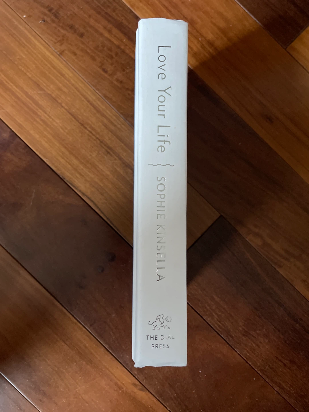 Love Your Life by Sophie Kinsella
