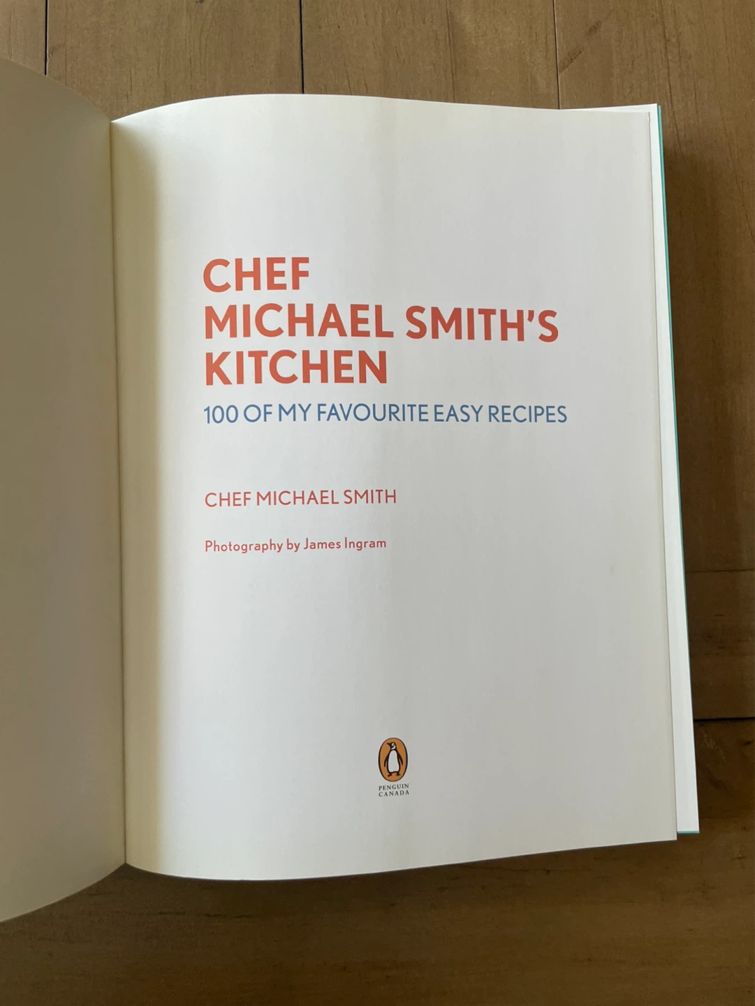 Chef Michael Smith's Kitchen:  Easy Recipes Cookbook - photo 4
