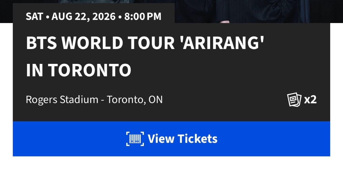 BTS World Tour 'Arirang' Tickets in Toronto - Aug 22, 2026