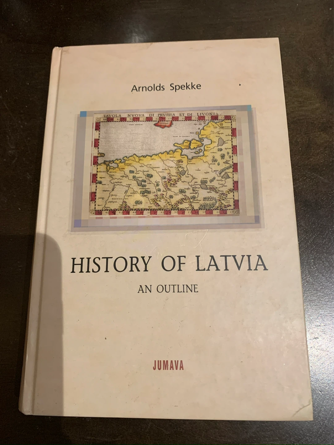 History of Latvia: An Outline by Arnolds Spekke