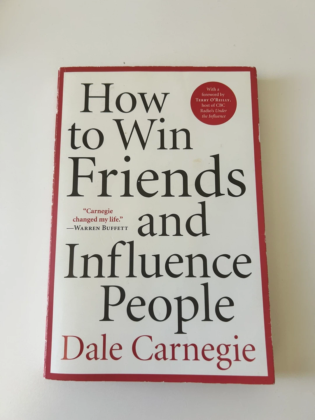 How to Win Friends and Influence People by Dale Carnegie
