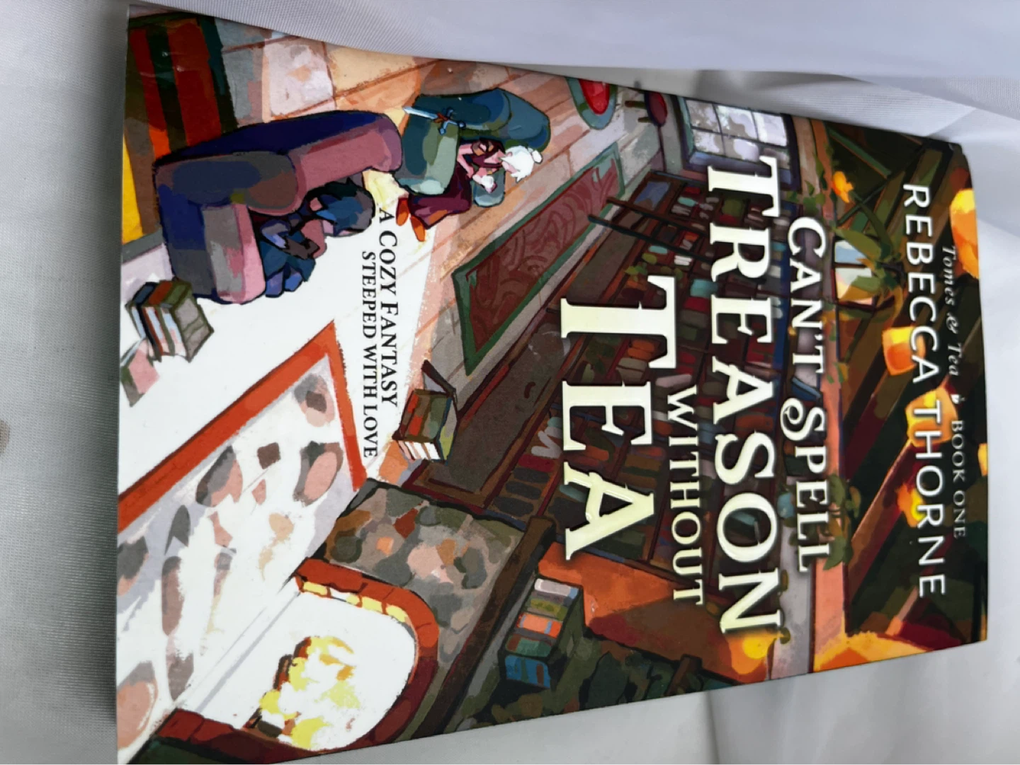 Can't Spell Treason Without Tea Book 1