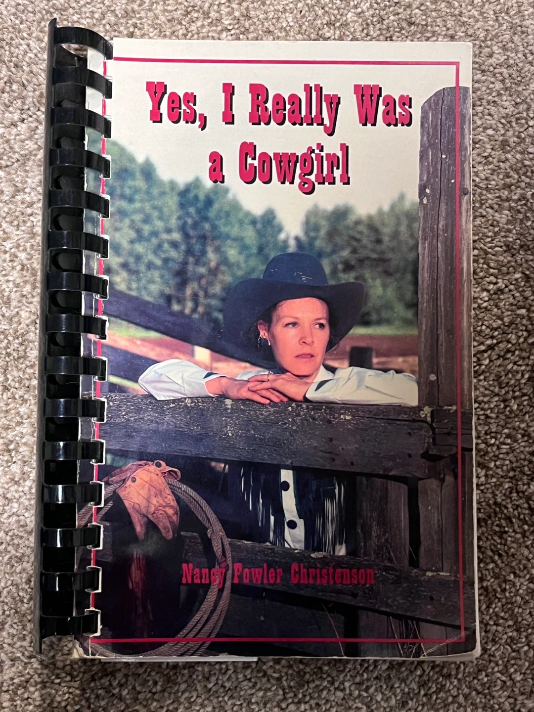 Yes, I Really Was a Cowgirl by Nancy Fowler Christenson