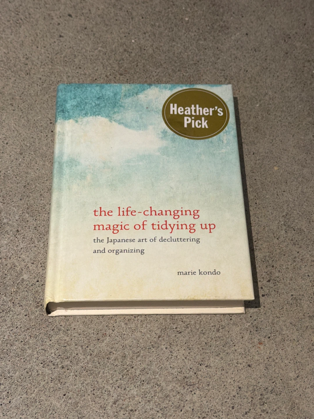 The Life-Changing Magic of Tidying Up by Marie Kondo