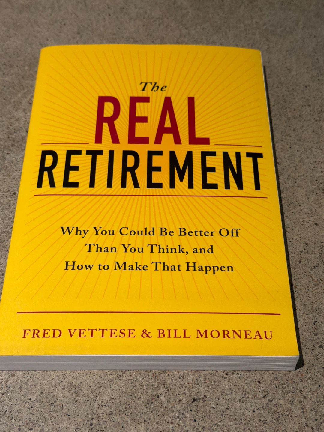 The Real Retirement by Fred Vettese & Bill Morneau