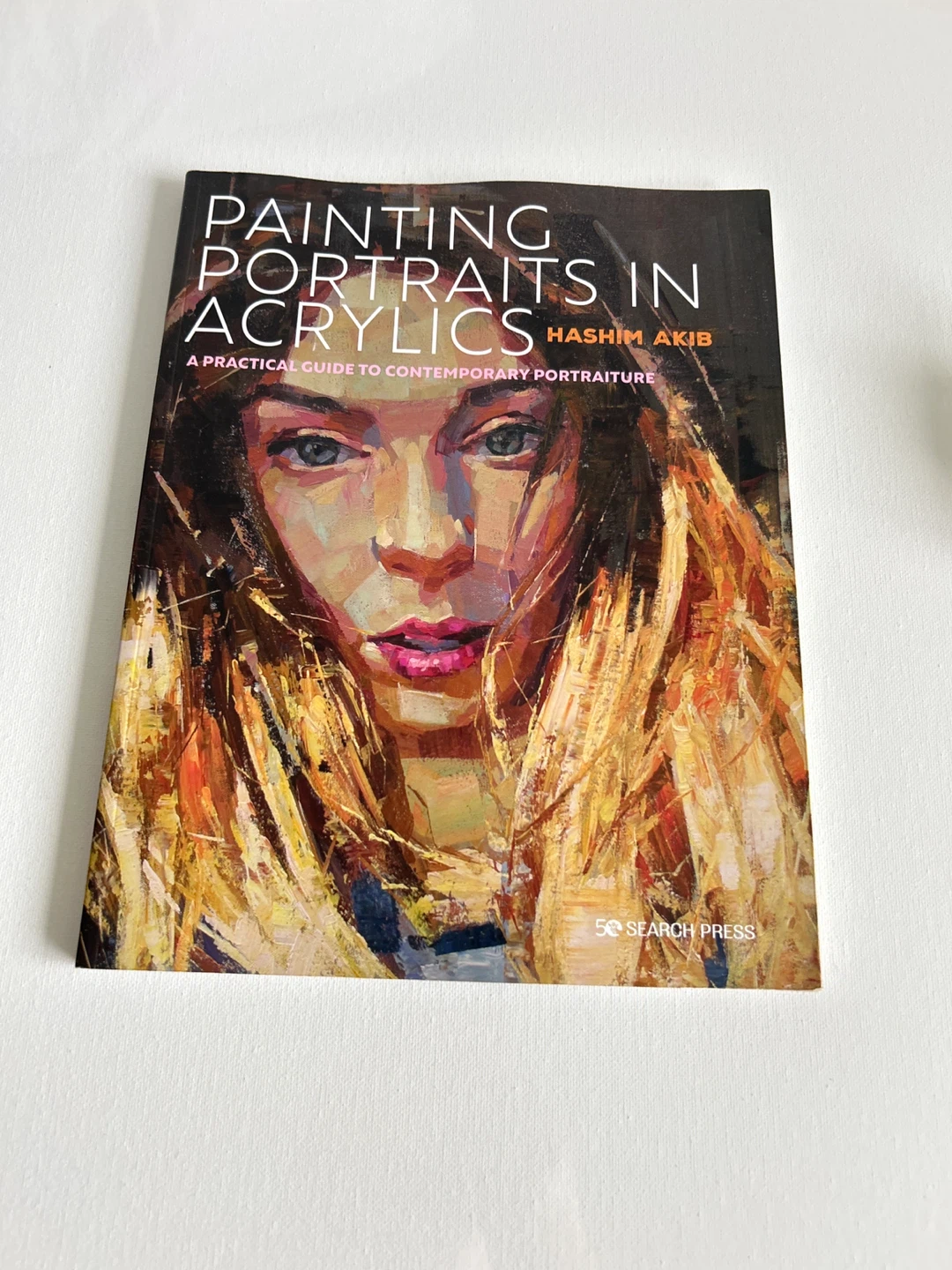 Painting Portraits in Acrylics Book by Hashim Akib