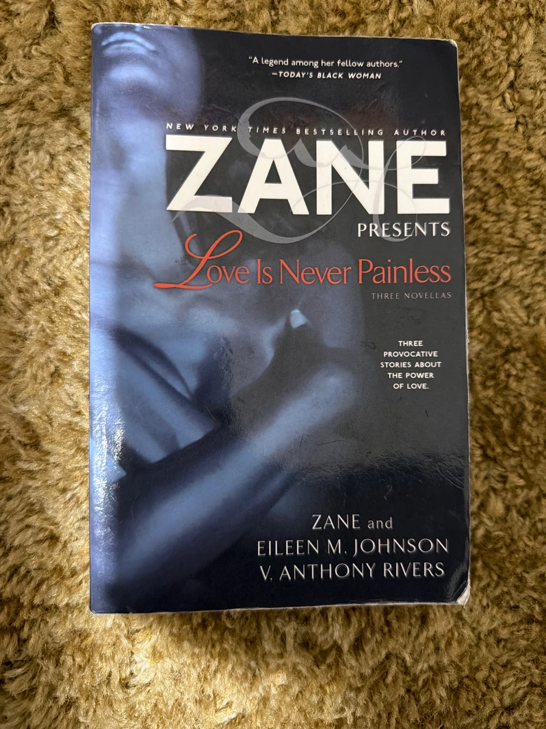 ZANE Presents Love Is Never Painless Three Novellas Book