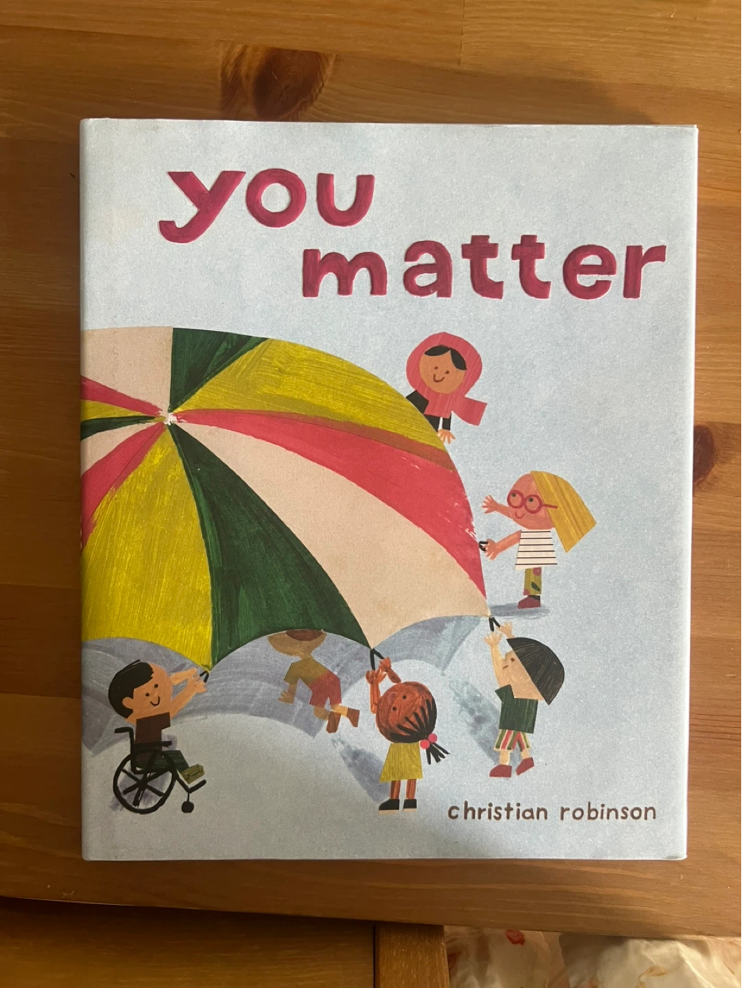 You Matter Children's Book by Christian Robinson - photo 3
