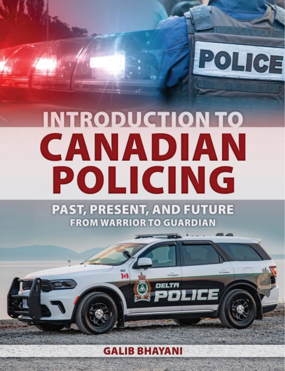 Introduction to Canadian Policing Book by Galib Bhayani