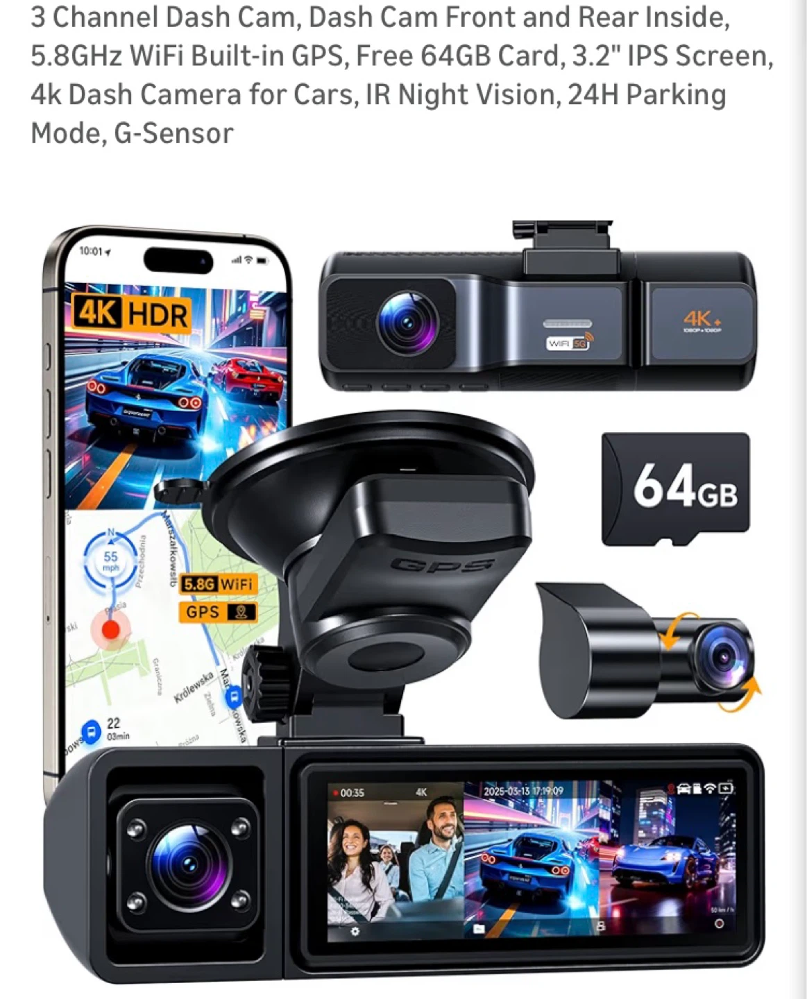 3 Channel Dash Cam with GPS, WiFi, 64GB Card, 3.2" IPS Screen