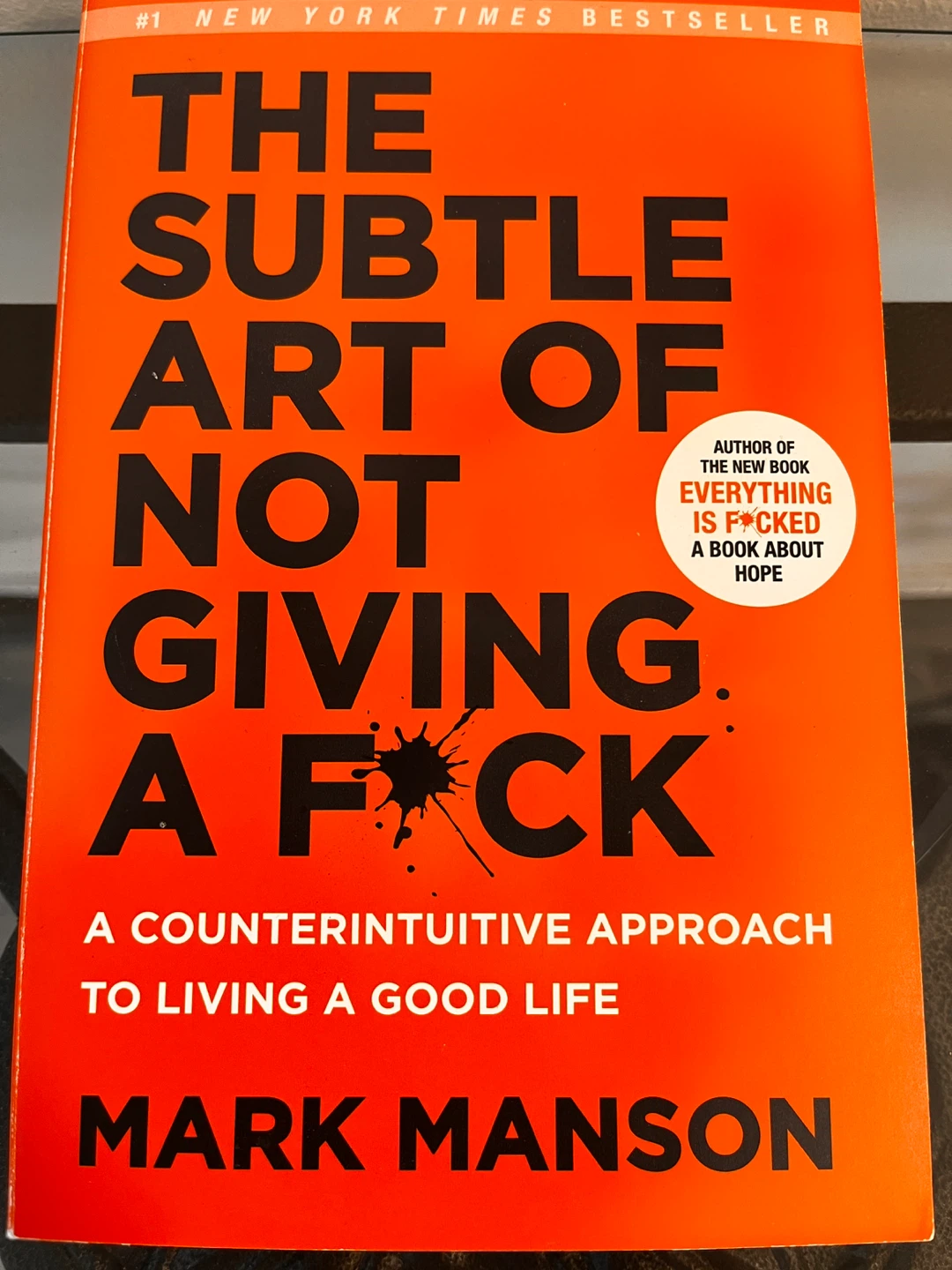 The Subtle Art of Not Giving a F*ck by Mark Manson