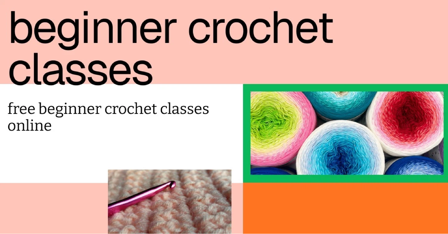 Beginner Crochet Classes Online