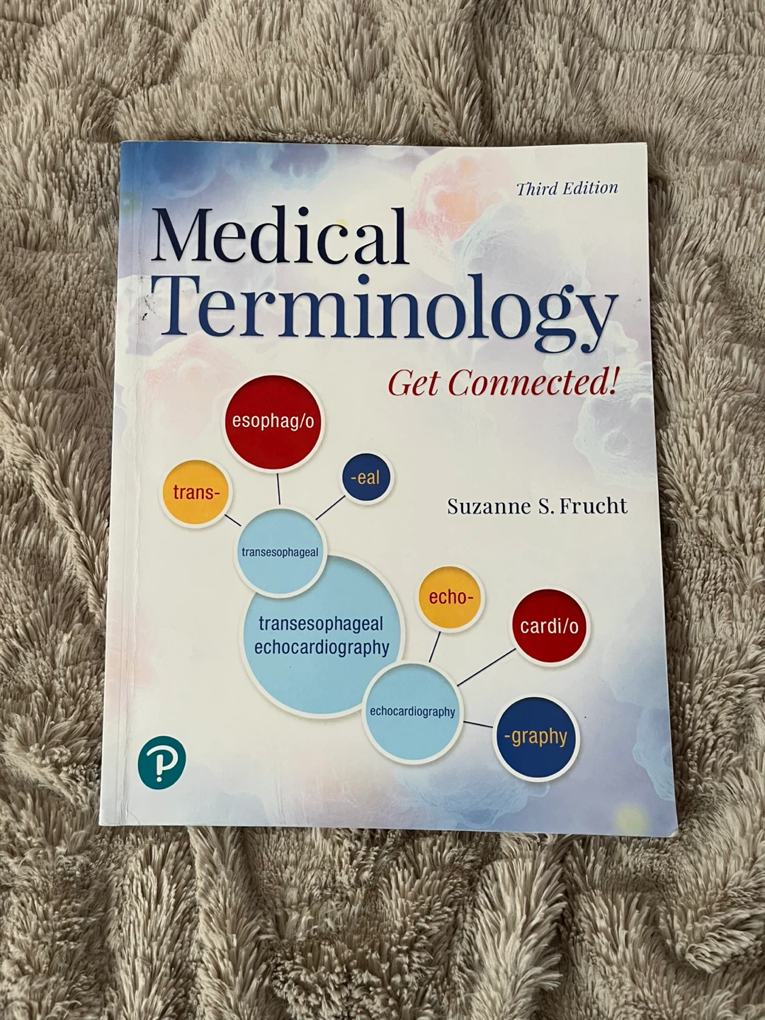 Medical Terminology: Get Connected! Third Edition