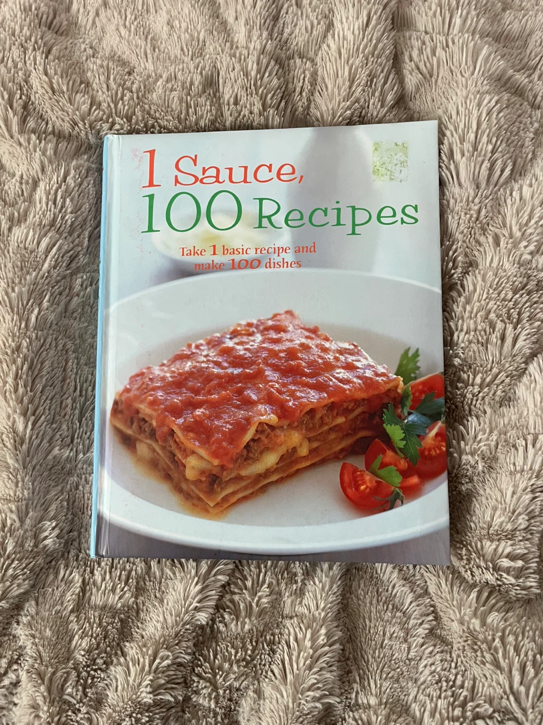 1 Sauce, 100 Recipes Cookbook