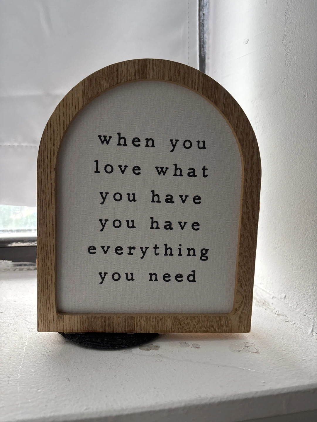 New View "When You Love What You Have" Decorative Sign