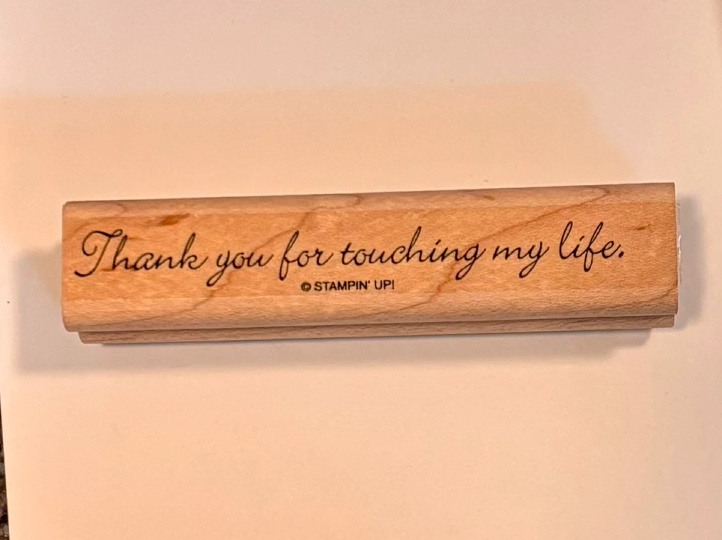 Stampin' Up "Thank You For Touching My Life" Rubber Stamp