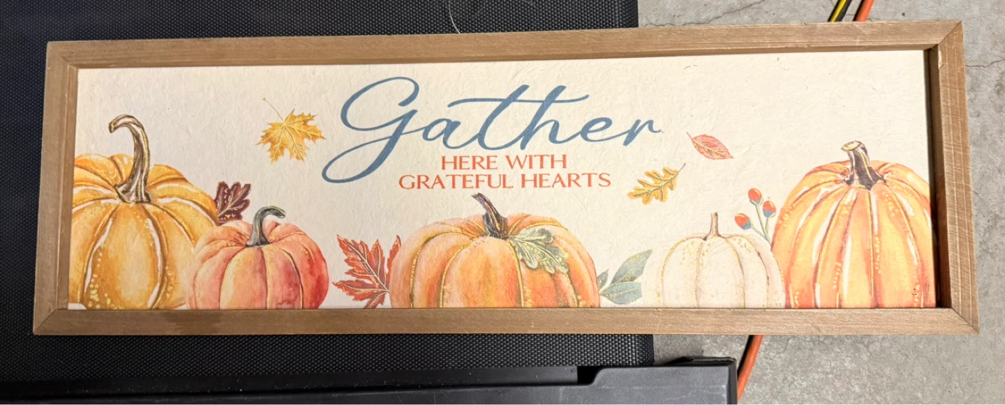 Fall "Gather Here With Grateful Hearts" Pumpkin Sign