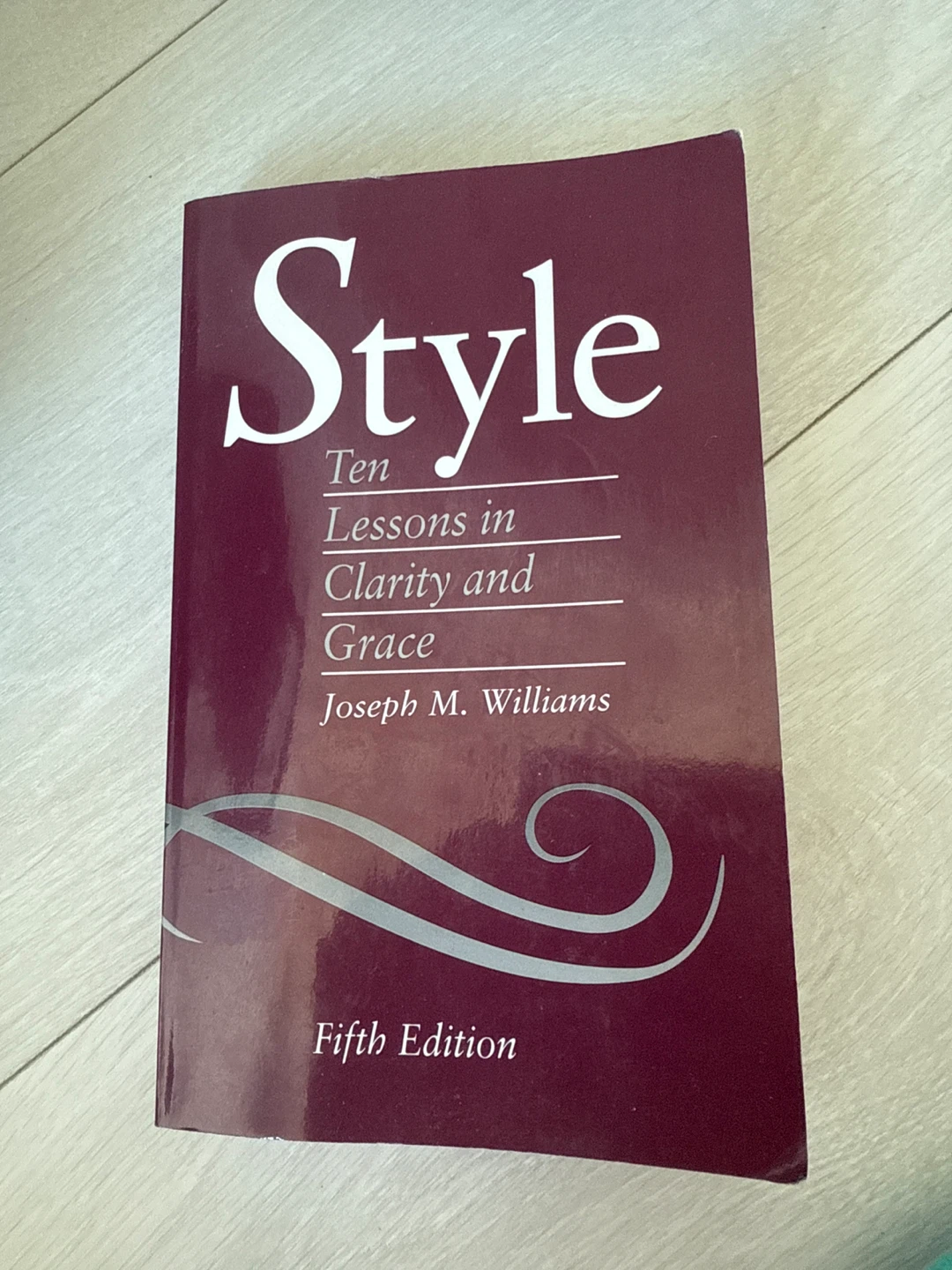 Style: Ten Lessons in Clarity and Grace by Joseph M. Williams