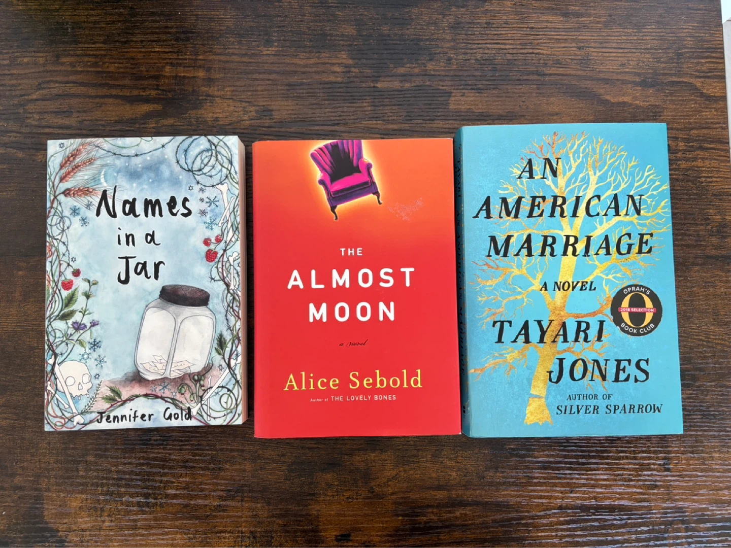 Names in a Jar, The Almost Moon, An American Marriage